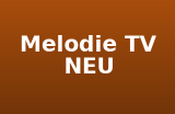 Melodie TV NEU