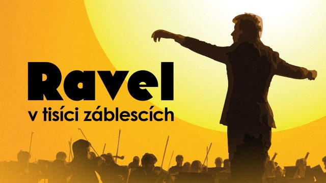 Ravel v tisíci záblescích, MTF Zlatá Praha