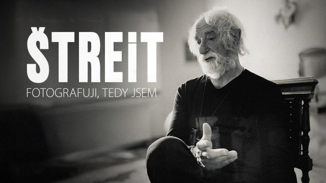 Štreit - Fotografuji, tedy jsem, Jindřich Štreit - 80 let